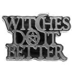 BlackCraft Witches Do It Better Pin