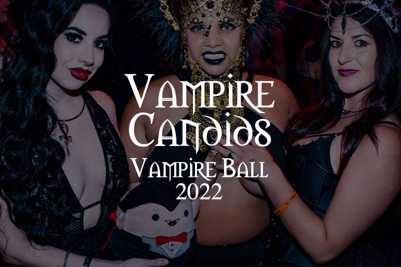 Salem Vampire Ball Candids 2022 Vampfangs®