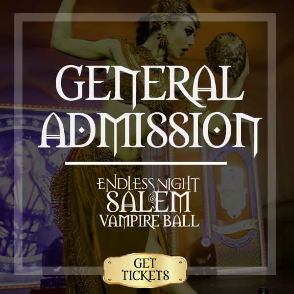 General Admission Endless Night Salem Vampire Ball